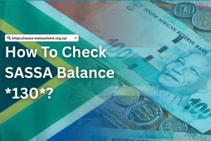 How To Check Sassa Balance 130