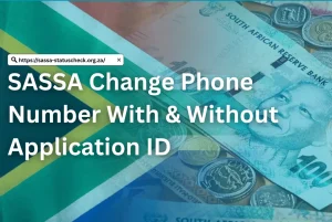 SASSA Change Phone Number With & Without Application ID